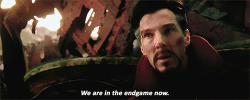 GIF of Marvel's Doctor Strange saying "We are in the endgame now."